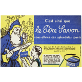 Buvard publicitaire. Le Père Savon vous offrira ces splendides jouets.
