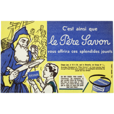 Buvard publicitaire. Le Père Savon vous offrira ces splendides jouets.