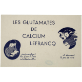 Buvard publicitaire. Les Glutamates de Calcium Lefrancq. 