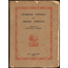 Florilège poétique de Philéas Lebesgue. Choix de poèmes et de chansons à l'usage des enfants.