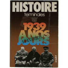Histoire de 1939 à nos jours. Terminales.
