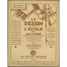 Le Dessin à l'école. Cahier n°9 : cours supérieur A
