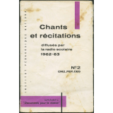 Recueil de chants et de textes de récitation : à l'usage des élèves du cours moyen 2e année, du cycle terminal des Écoles primaires, et du cycle d'observation des Lycées et Collèges d'enseignement général. Livret n°2