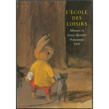 L'école des loisirs albums et livres illustrés. Printemps 1997