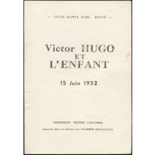 Programme de fête scolaire. Victor Hugo et l'enfant. Lycée Jeanne d'Arc. Rouen. 15 Juin 1952