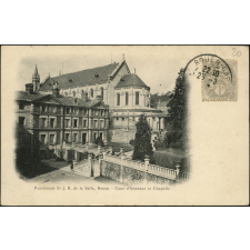 Pensionnat St J. B. de la Salle, Rouen : Cour d'honneur et Chapelle