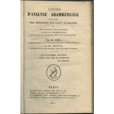 Leçons d'analyse grammaticale contenant des préceptes sur l'art d'analyser et des exercices et des sujets d'analyse grammaticale gradués et calqués sur les préceptes