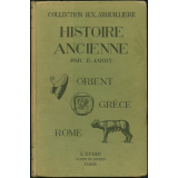 Histoire ancienne : Orient, Grèce, Rome