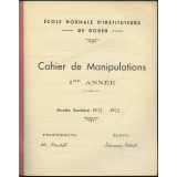 Cahier de Manipulations - 1re année - Année Scolaire 1938-1939 - École normale d'instituteurs de Rouen