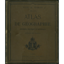 Atlas de géographie physique, politique et historique : à l'usage des classes