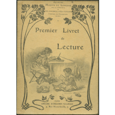 Premier livret de lecture. Prononciation, articulation, écriture. Histoire sans paroles. Conversations sur images. Petites lectures courantes illustrées