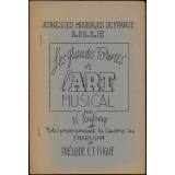 Jeunesses musicales de France - Lille : les grandes formes de l'Art musical. Notes prises pendant la causerie du 3 mars 1944