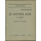 Le Moyen Age : deuxième fascicule : classe de cinquième.