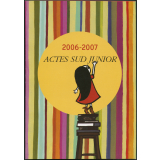 2006-2007. Actes Sud Junior.