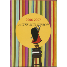 2006-2007. Actes Sud Junior.