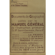 Documents de Géographie, 3e série : le monde et les colonies françaises