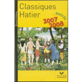 Œuvres et thèmes : classiques Hatier. Rentrée 2007/2008