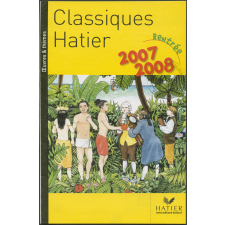 Œuvres et thèmes : classiques Hatier. Rentrée 2007/2008