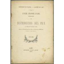 Distribution des prix du lycée Jeanne D'Arc de Rouen du mercredi 30 juillet 1902 : année 1901-1902