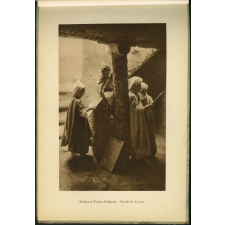 L'Algérie. Paysages et mœurs de la vie arabe. Scènes et types - Étude du Coran