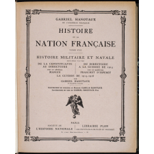Histoire de la nation française. Tome VIII: histoire militaire et navale. Deuxième volume: de la constituante au directoire, du directoire à la guerre de 1914, la guerre de 1914-1918