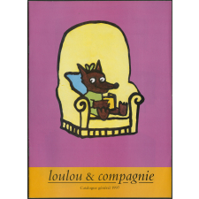 Loulou et compagnie : catalogue général 1997