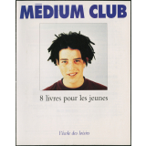 Médium Club 8 livres pour les jeunes. L'école des loisirs