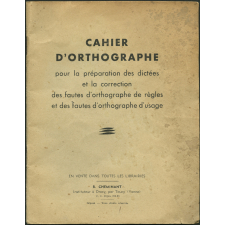 Cahier d'orthographe pour la préparation des dictées et la correction des fautes d'orthographe de règles et des fautes d'orthographe d'usage