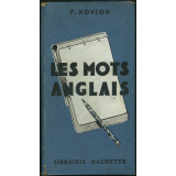 Les mots anglais et les locutions anglaises: groupés d'après le sens