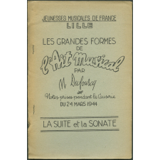 Jeunesses musicales de France - Lille : les grandes formes de l'Art musical. Notes prises pendant la causerie du 24 mars 1944