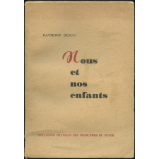 Nous et nos enfants : discussion pratique des problèmes du foyer et de la vie conjugale