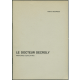 Le docteur Decroly. Principes éducatifs