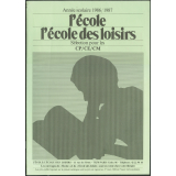 Année scolaire 1986/1987 L'école des loisirs. Sélection pour les CP/CE/CM