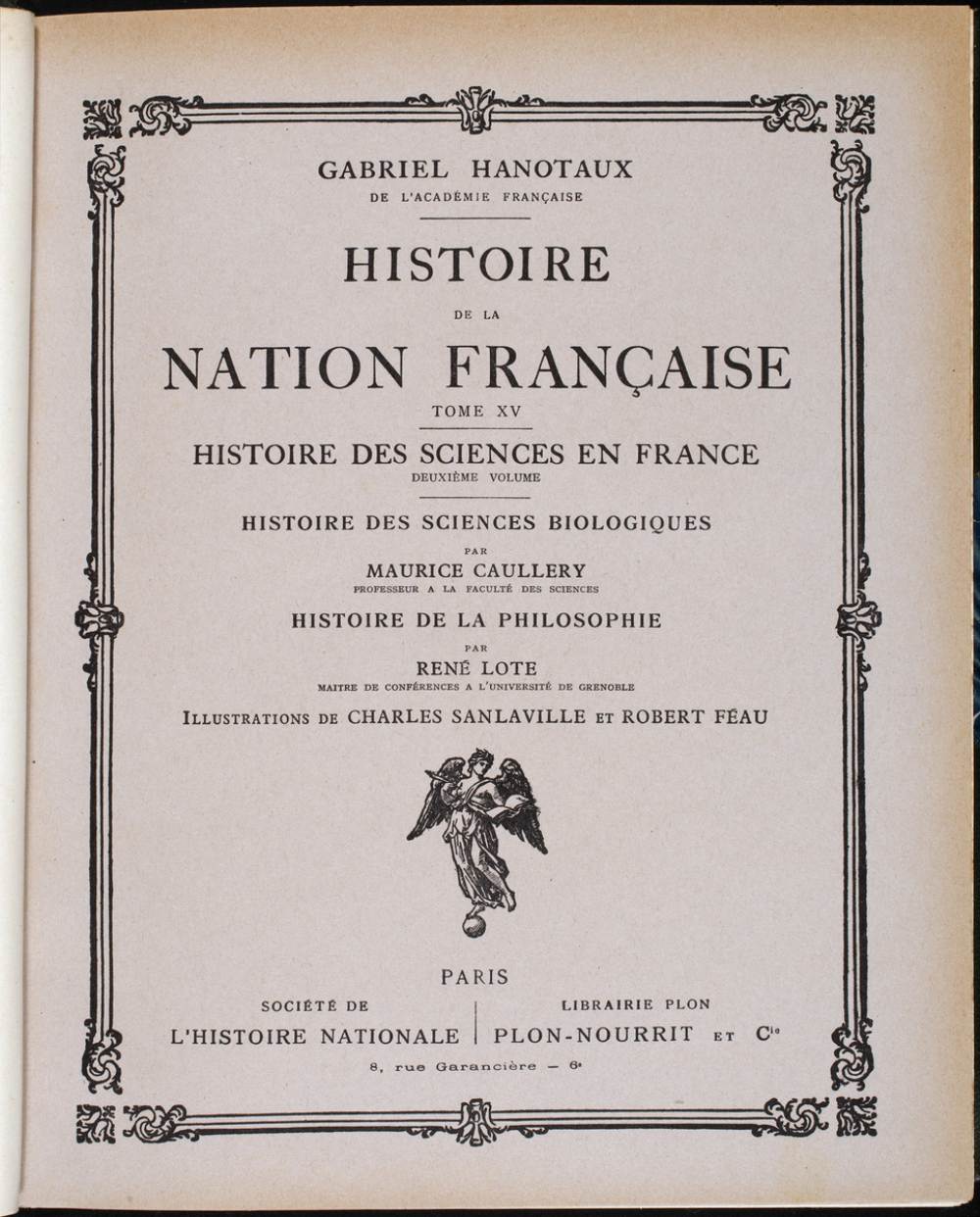 Histoire de la nation française. Tome XV: histoire des sciences en France. Deuxième volume: histoire des sciences biologiques, histoire de la philosophie