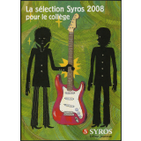 La sélection Syros 2008 pour le collège