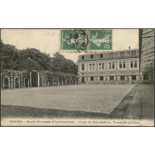 Rouen, Ecole Normale d'Institutrices : Cour de Récréation, Tonnelle et Parc