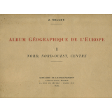 Album géographique de l'Europe. 1. Nord, Nord-Ouest, Centre