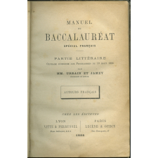 Manuel du baccalauréat spécial français : partie littéraire.
 Ouvrage conforme aux programmes du 10 août 1886