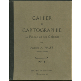 Cahier de cartographie: la France et ses colonies