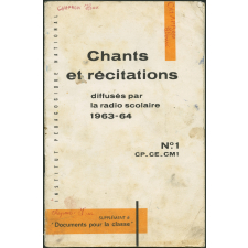 Recueil de chants et de textes de récitation : à l'usage des élèves des Écoles maternelles, cours préparatoire, cours élémentaire, cours moyen 1re année. Livret n°1