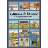 Editions de l'amitié catalogue jeunesse de 1987