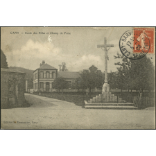 Cany : Ecole des Filles et Champ de Foire