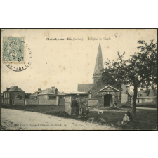 Monchy-sur-Eu : L'Eglise et l'Ecole