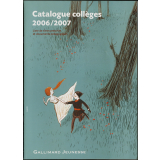 Gallimard jeunesse : catalogue collèges 2006/ 2007