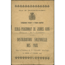 Ville de Neufchâtel-en-Bray - Enseignement Primaire et Primaire Supérieur - École-Pensionnat de jeunes gens - Distribution solennelle des prix - Le jeudi 28 juillet 1921 - Palmarès