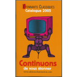Étonnants Classiques Catalogue 2005 Continuons de vous étonner 