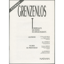 Grenzen... los ! terminales sections technologiques : allemand : fichier du professeur : extrait