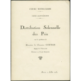 Cours Notre-Dame. Cours Saint-Hélène. Distribution solennelle des prix  sous la présidence de Monsieur le Chanoine Coutan