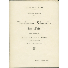 Cours Notre-Dame. Cours Saint-Hélène. Distribution solennelle des prix sous la présidence de Monsieur le Chanoine Coutan