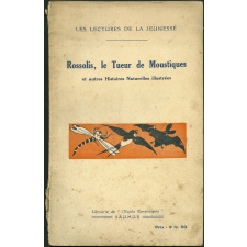 Rossolis, le Tueur de Moustiques et autres Histoires Naturelles illustrées